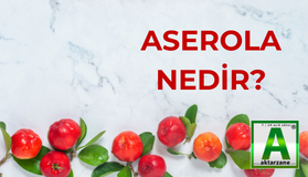 Acerola – Aserola Meyvesi Barbados Kirazı Nedir ? Faydaları nelerdir ?